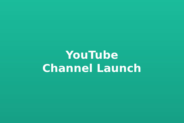 YouTube Channel Launch & Growth